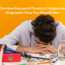 Common Causes of Constant Fatigue and Diagnostic Tests You Should Take