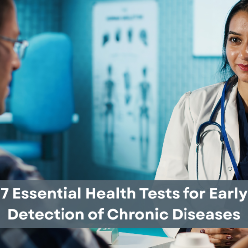 Early Detection of Chronic Diseases Health Tests for Early Detection of Chronic Diseases